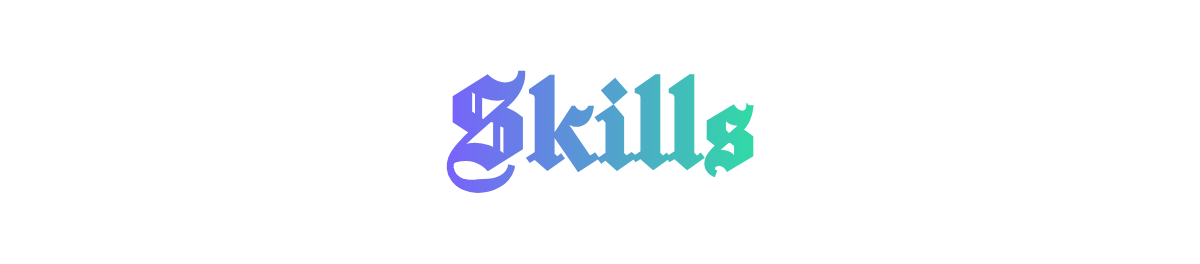 Skills